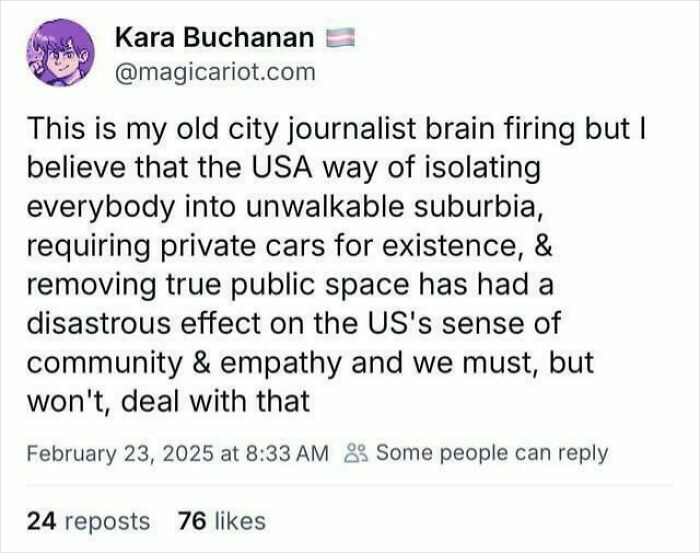 Tweet criticizing the lack of affordable housing and public space in the US leading to unwalkable suburbs and social isolation.