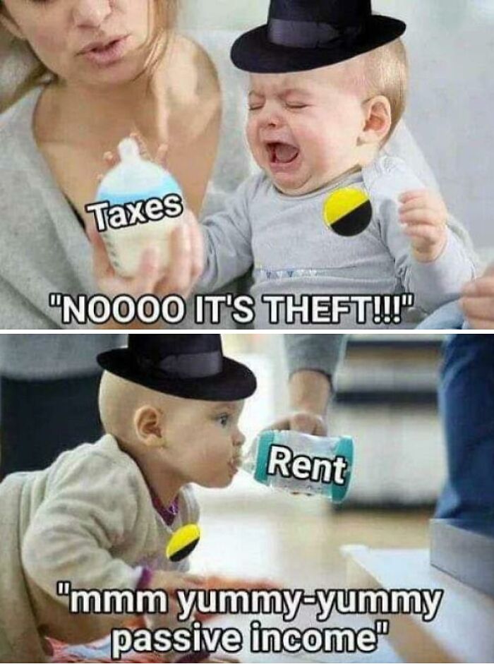 Crying baby rejecting taxes as theft and happily accepting rent as passive income, highlighting affordable housing debate.