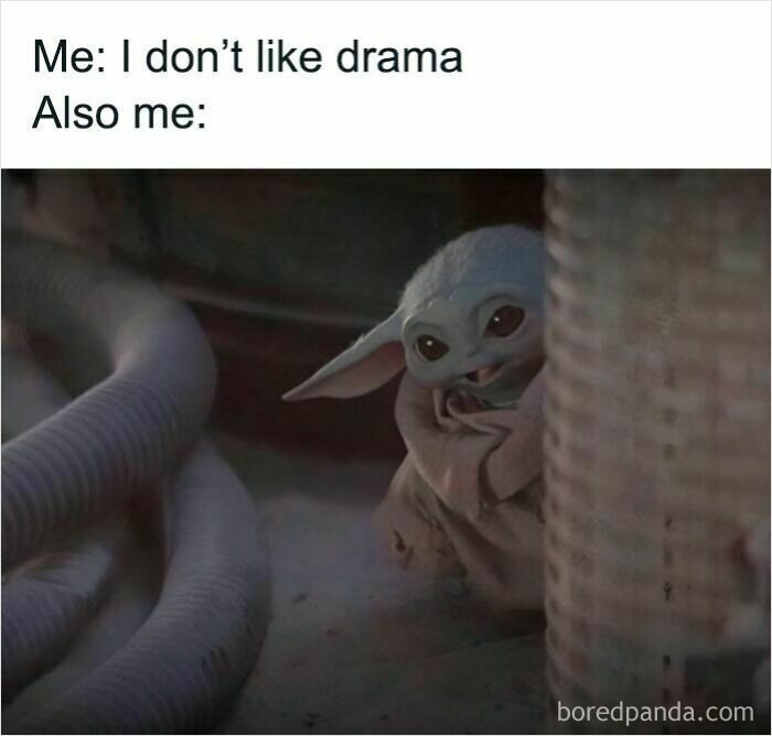 Relatable meme featuring a character hiding while saying they don’t like drama, capturing relatable meme humor.