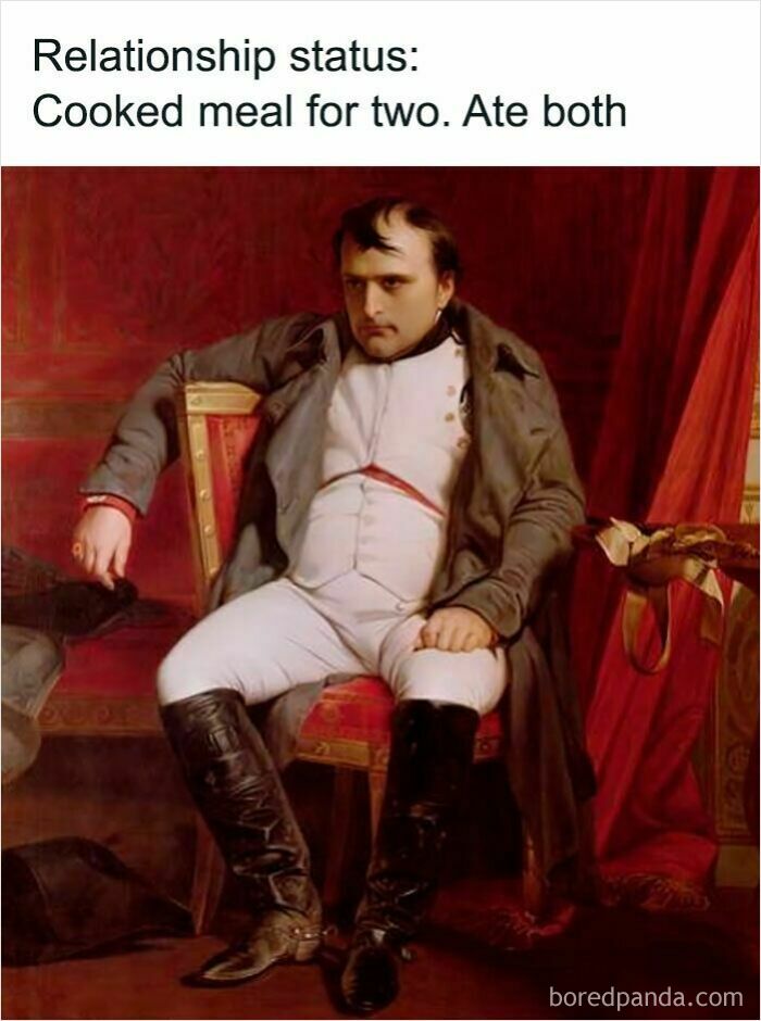 Napoleon sitting in vintage attire with meme text about cooking and eating a meal for two, relatable memes humor concept.