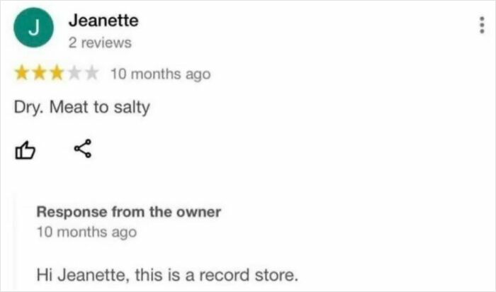 Funny product and service review where user complains about dryness and owner clarifies it's a record store.