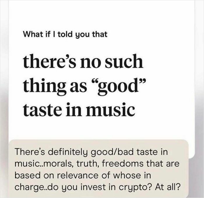 Screenshot of a cringy man messaging about good taste in music, shared by women who experienced awkward online interactions.