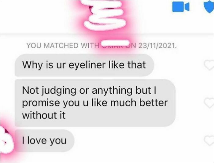 Screenshot of a cringy message from a man hitting on a woman, questioning her eyeliner and declaring love awkwardly.