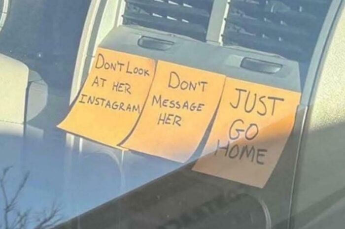 Hilariously random notes on sticky pads instructing not to look at her Instagram, message her, and to just go home.