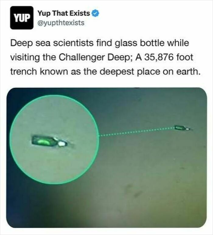 Deep sea scientists discover glass bottle at Challenger Deep, the deepest place on earth, showcasing weird things that sound made up.