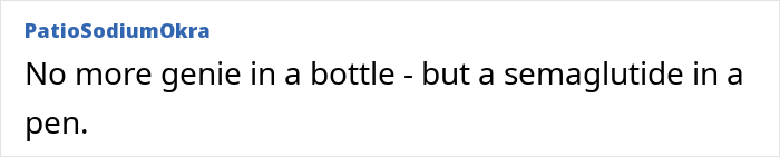 Text post saying no more genie in a bottle but a semaglutide in a pen referencing Christina Aguilera’s Ozempic diet comments. Text post saying no more genie in a bottle but a semaglutide in a pen referencing Christina Aguilera’s Ozempic diet comments.