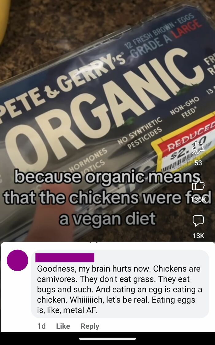 Organic egg carton with text about chickens fed a vegan diet, highlighting overconfident know-it-alls incorrect corrections.