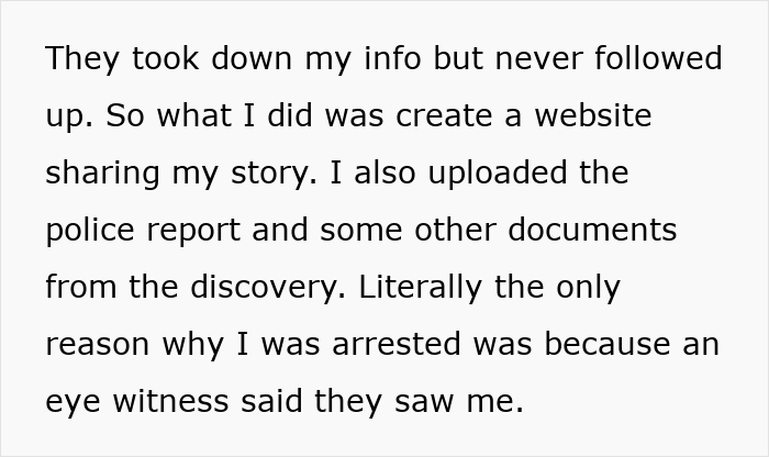 Text excerpt about a man wrongfully jailed sharing his story and evidence on a website calling out a detective. Text excerpt about a man wrongfully jailed sharing his story and evidence on a website calling out a detective.