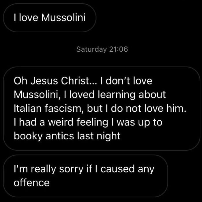 Screenshot of cringy men hitting on women with awkward historical references and awkward apologies in messages.