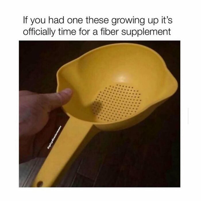 Hand holding a vintage yellow plastic strainer with text about fiber supplements in funny parenting memes.