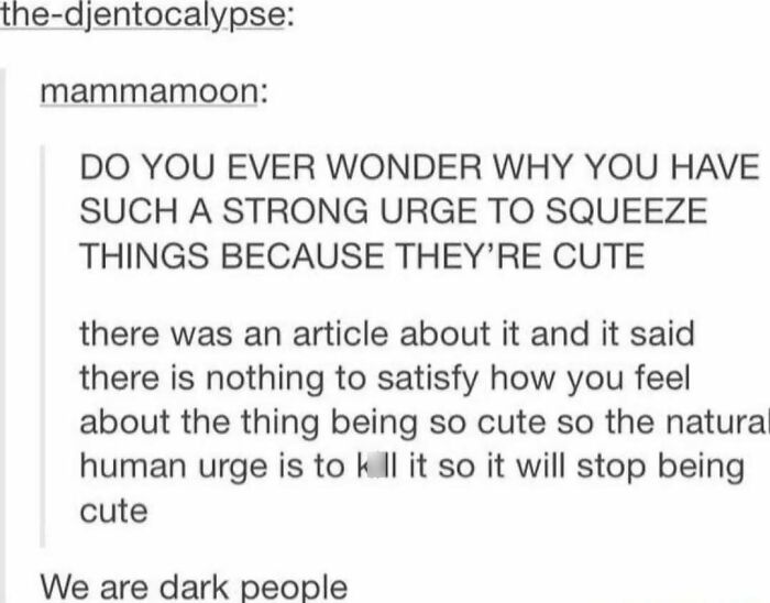 Text meme explaining the strong urge to squeeze cute things, featured in science memes about photosynthesis humor.