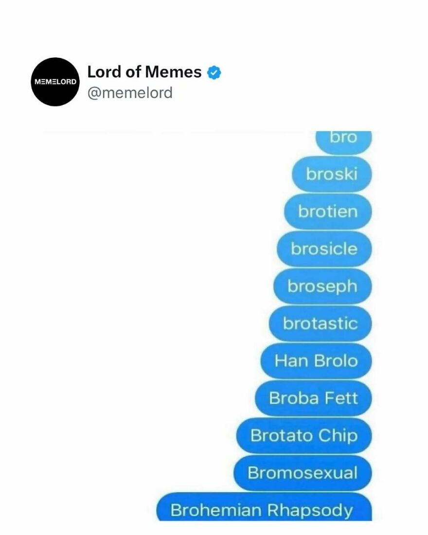 Text message thread with playful bro-related word puns, showcasing humor in memes to break your doomscrolling cycle.