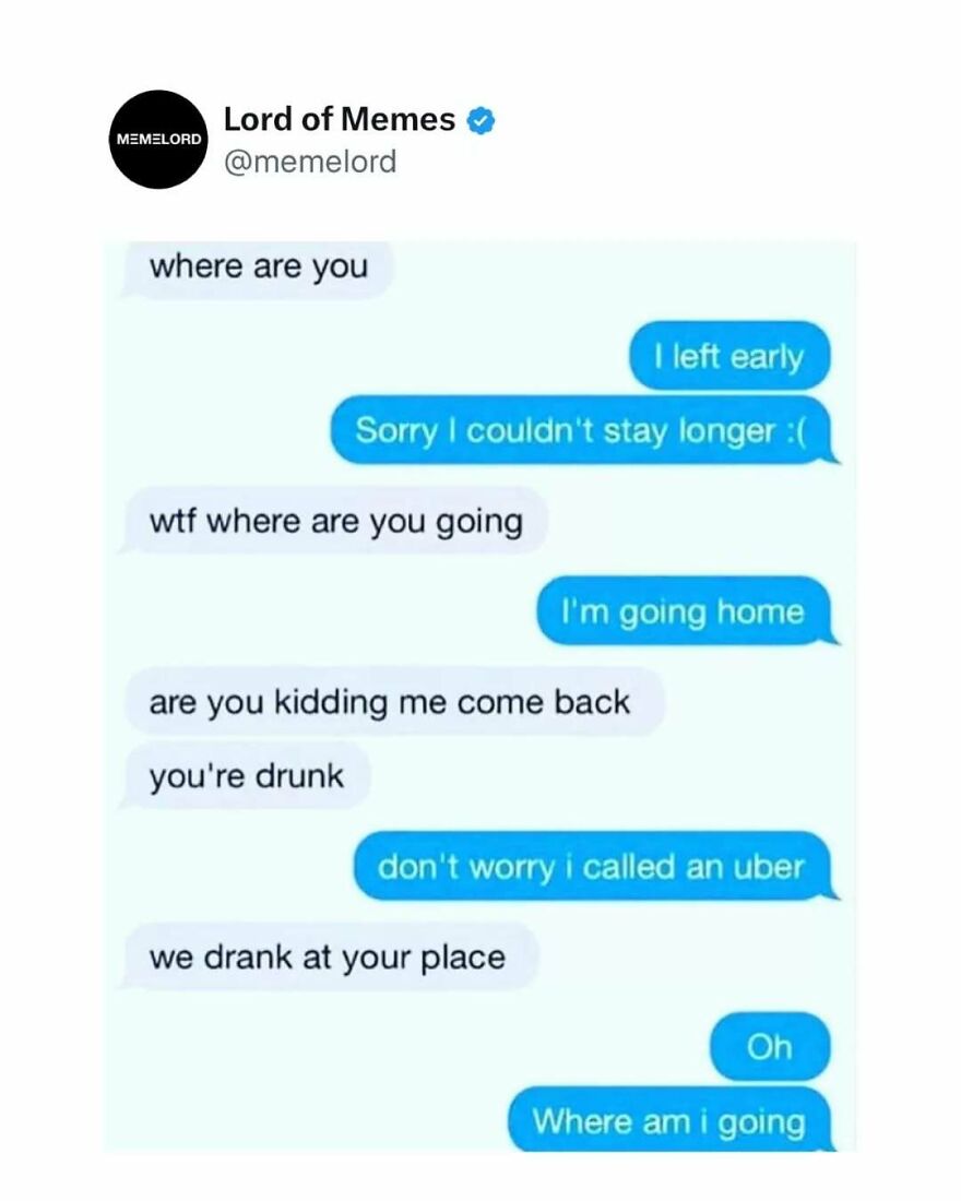 Text conversation meme showing confusing drunk messages, illustrating a funny moment to break your doomscrolling cycle.