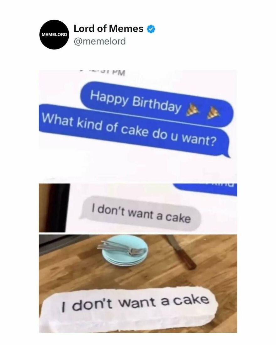 Text message and a cake with the phrase I don’t want a cake, humorous meme about birthday wishes and doomscrolling.