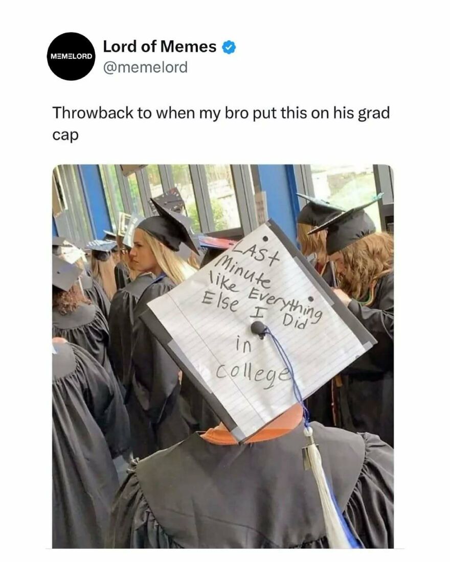 Graduates in caps and gowns, one cap showing a meme about last-minute college work, capturing relatable meme humor.