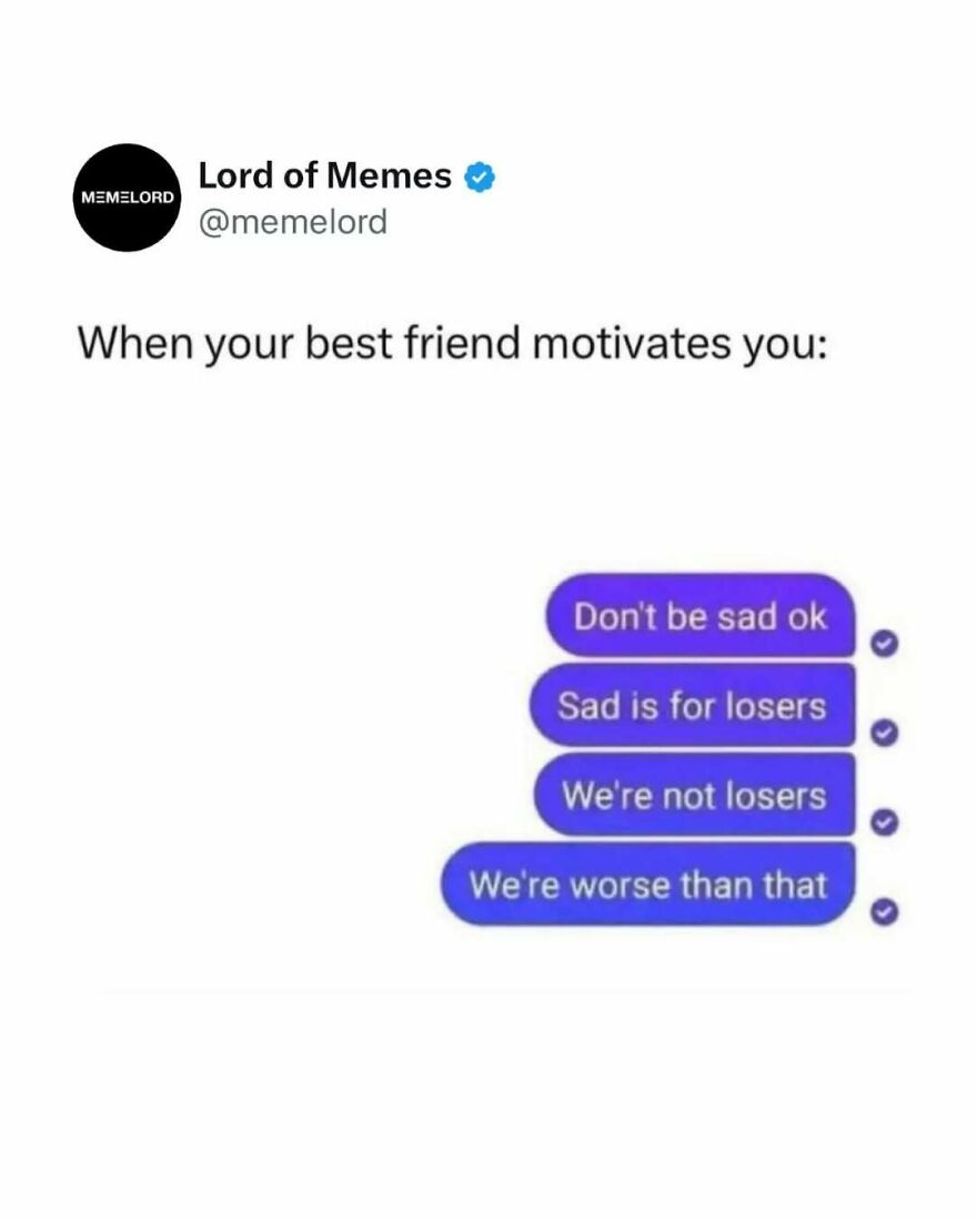 Text message meme showing a friend’s dark humor motivation, illustrating memes that might break your doomscrolling cycle.