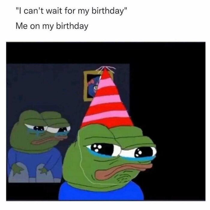 Sad Pepe the Frog wearing a birthday hat, showing a too real reaction to a disappointing birthday moment meme.