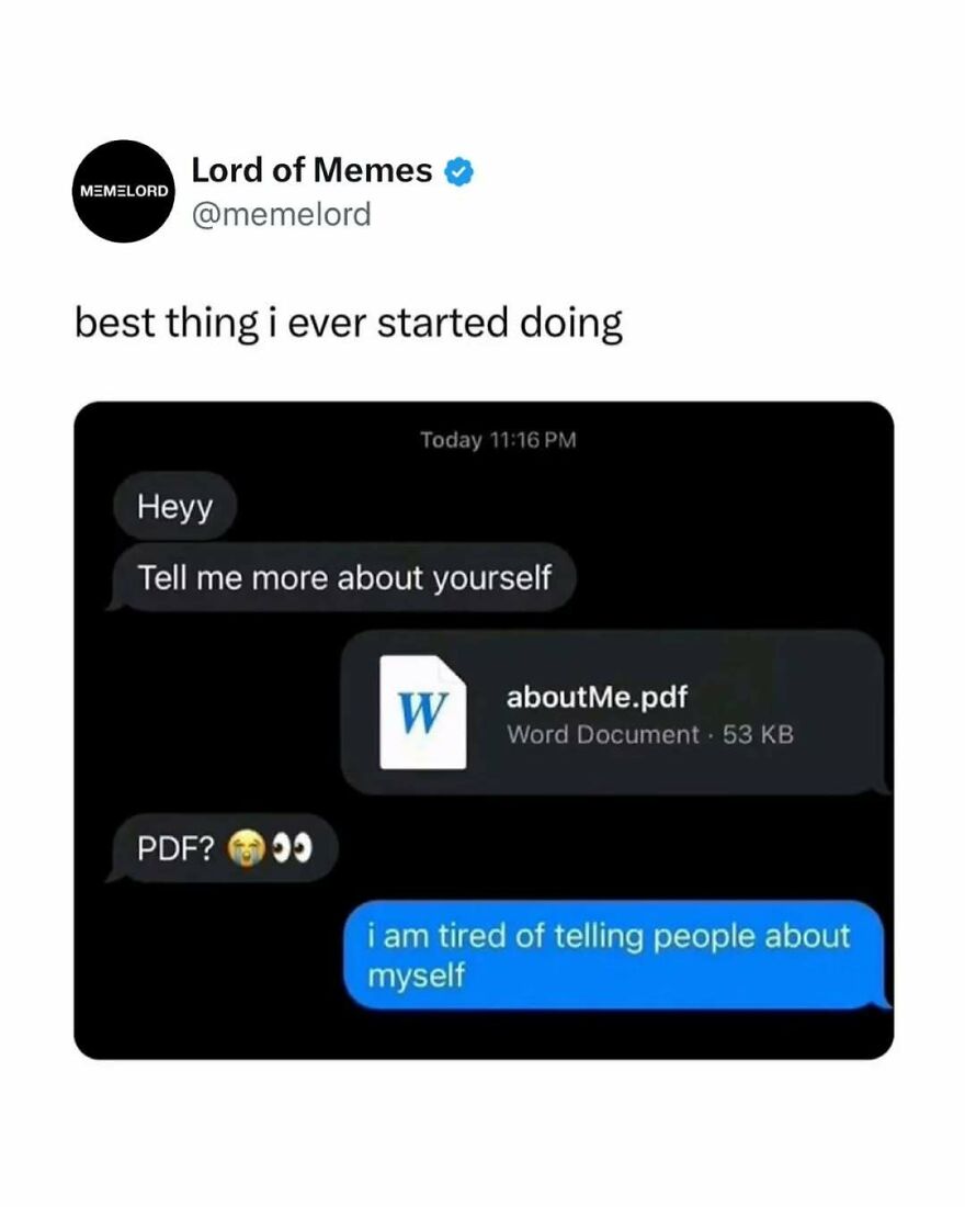 Chat screenshot from meme account showing tiredness of sharing personal info, a popular meme to break doomscrolling cycle.