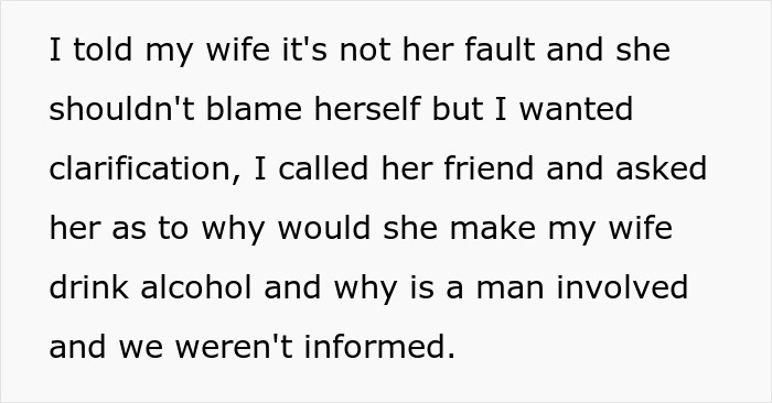 Text about friend, wife, and drunk hookup with another man, seeking answers about the incident and involvement. Text about friend, wife, and drunk hookup with another man, seeking answers about the incident and involvement.