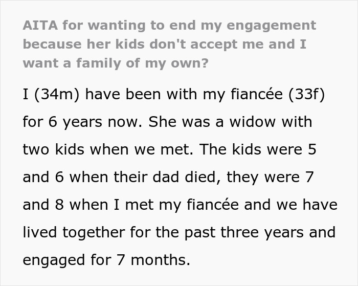 Man tries to win over fiancee’s kids for years but gives up and considers breaking up due to lack of acceptance. Man tries to win over fiancee’s kids for years but gives up and considers breaking up due to lack of acceptance.