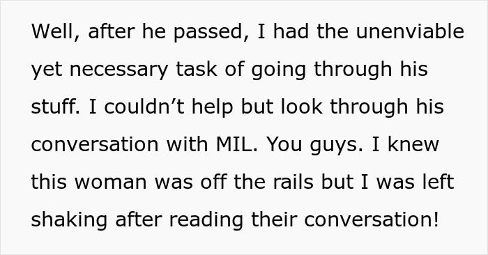 Text showing a woman shocked to find out how much her mother-in-law hates her after losing her husband. Text showing a woman shocked to find out how much her mother-in-law hates her after losing her husband.