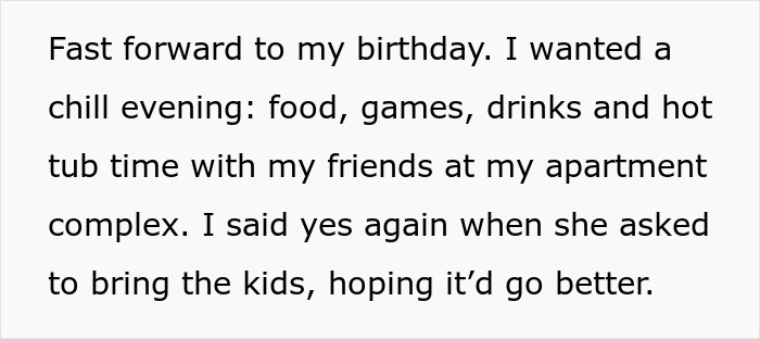 Text about a woman hosting a birthday with friends and hoping for a better experience with kids present. Text about a woman hosting a birthday with friends and hoping for a better experience with kids present.
