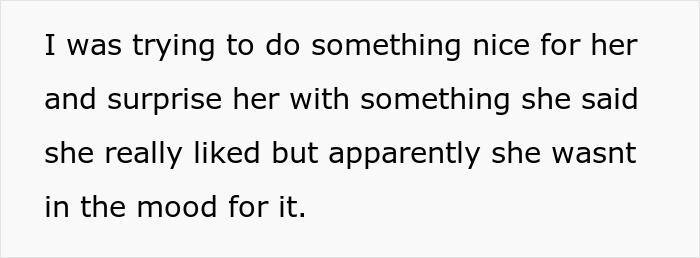 Text showing a man explaining he tried to surprise his girlfriend with dinner but she wasn't in the mood for it.