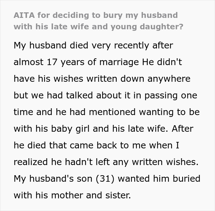Widow choosing to bury late husband with his first wife and child causes hurt feelings among stepkids. Widow choosing to bury late husband with his first wife and child causes hurt feelings among stepkids.