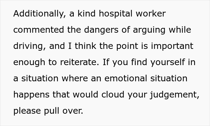 Text excerpt from a hospital worker highlighting dangers of arguing while driving and the importance of pulling over. Text excerpt from a hospital worker highlighting dangers of arguing while driving and the importance of pulling over.