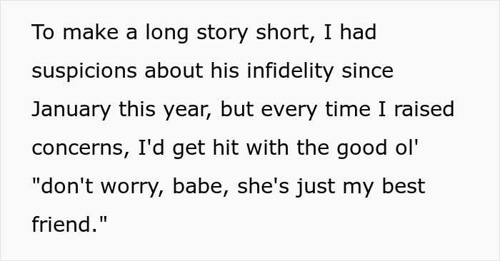Text excerpt from a breakup story about infidelity suspicions and a partner claiming a female friend is just a best friend. Text excerpt from a breakup story about infidelity suspicions and a partner claiming a female friend is just a best friend.