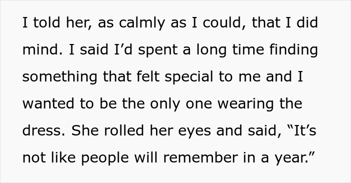 Text showing a woman calmly confronting her brother’s fiancée for copying her wedding dress, emphasizing uniqueness. Text showing a woman calmly confronting her brother’s fiancée for copying her wedding dress, emphasizing uniqueness.