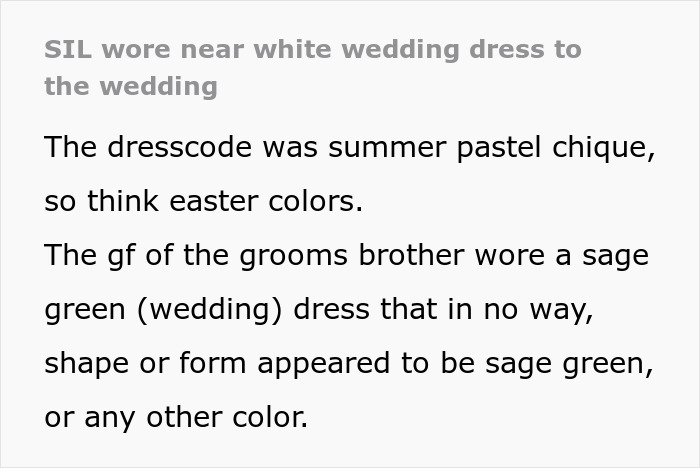Groom’s brother’s girlfriend wears a sage green dress to wedding but it looks like a white wedding dress and gets trolled online. Groom’s brother’s girlfriend wears a sage green dress to wedding but it looks like a white wedding dress and gets trolled online.
