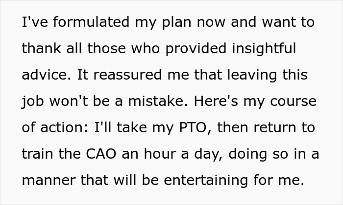 Text excerpt showcasing a guy’s plan to take PTO before training colleagues with his knowledge as a final gesture. Text excerpt showcasing a guy’s plan to take PTO before training colleagues with his knowledge as a final gesture.