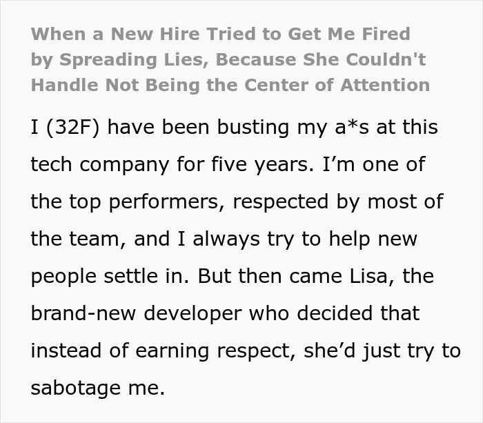 Text excerpt describing a toxic newbie at a tech company who spreads lies and faces consequences with HR. Text excerpt describing a toxic newbie at a tech company who spreads lies and faces consequences with HR.