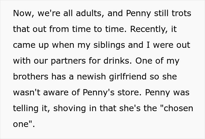 Text excerpt about adopted sister's longstanding chosen one joke backfiring after brother reveals bio dad never chose her. Text excerpt about adopted sister's longstanding chosen one joke backfiring after brother reveals bio dad never chose her.