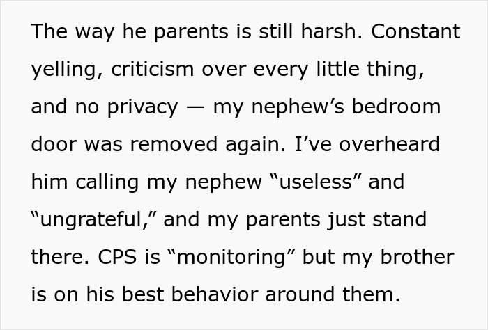 Text about harsh parenting, constant criticism, lack of privacy, and CPS monitoring nephew’s safety and controlling brother. Text about harsh parenting, constant criticism, lack of privacy, and CPS monitoring nephew’s safety and controlling brother.