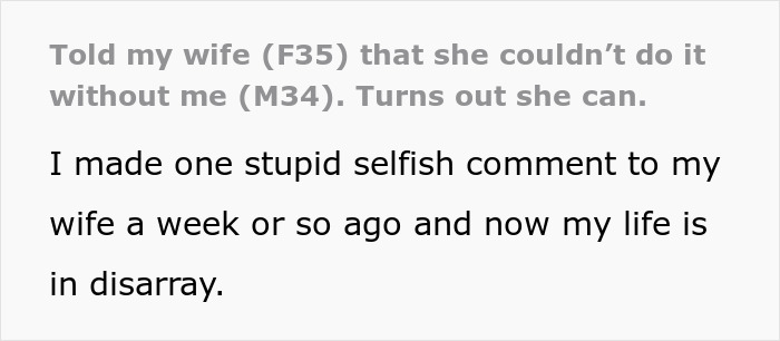 Text post showing a man telling his wife she couldn’t do it without him, then watching her prove him wrong.