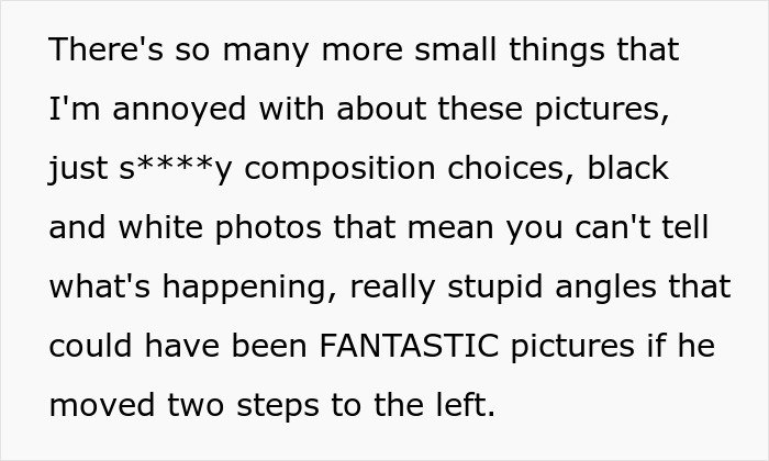 Bride criticizes $3K wedding photographer for poor composition and angles, claiming her dog with a GoPro could do better photos. Bride criticizes $3K wedding photographer for poor composition and angles, claiming her dog with a GoPro could do better photos.