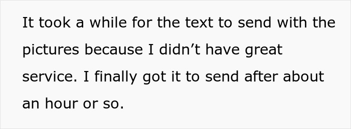 Text on a pale background about sending pictures delayed due to poor service and finally sending after an hour.