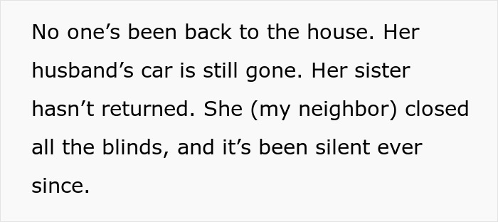 Neighbor witnesses shocking porch confrontation as woman catches husband cheating with her sister at the house.