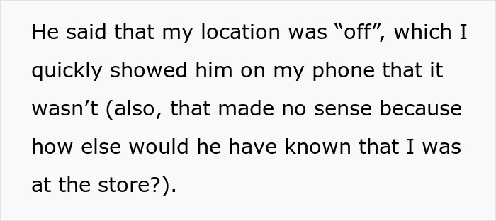 Text discussing a woman’s location and phone showing she was at the store while her fiancé doubted her location accuracy. Text discussing a woman’s location and phone showing she was at the store while her fiancé doubted her location accuracy.