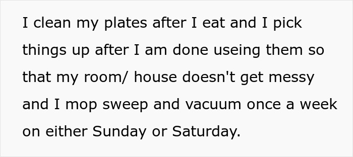 Text on a white background about cleaning plates, picking things up, and weekly house chores like mopping, sweeping, and vacuuming. Text on a white background about cleaning plates, picking things up, and weekly house chores like mopping, sweeping, and vacuuming.
