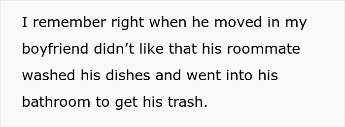 Text about a boyfriend treating a kind roommate like the help by ordering him to do chores.