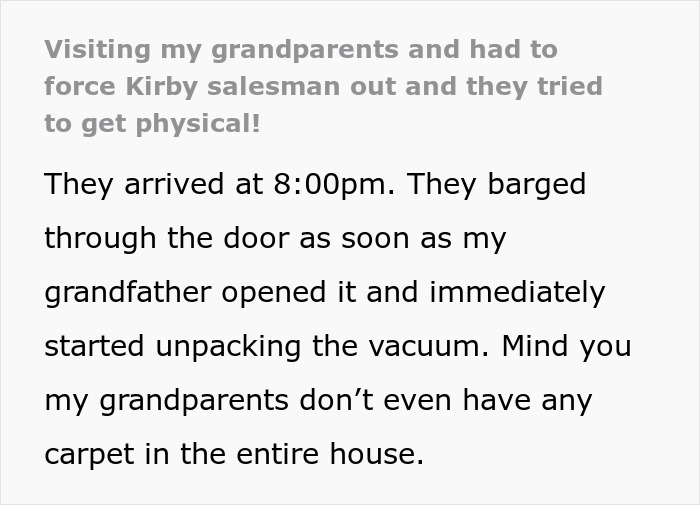 Grandkid loses patience with villainous vacuum cleaner salespeople forcing their way into grandparents’ home.