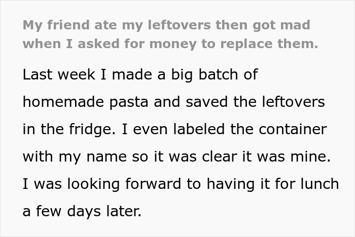 Woman buys mini fridge after leftover pasta theft, friend calls her too dramatic over food security measures.