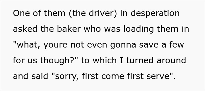 Text screenshot showing a driver asking the baker to save some donuts, receiving a first come first serve reply. Text screenshot showing a driver asking the baker to save some donuts, receiving a first come first serve reply.