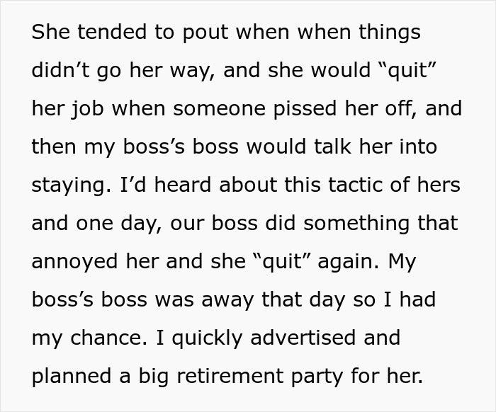 Text about obnoxious coworker who repeatedly quits and is forced to quit after retirement party plan is made. Text about obnoxious coworker who repeatedly quits and is forced to quit after retirement party plan is made.