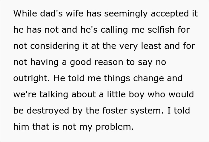 Woman refuses to be future caregiver for autistic stepbrother, despite family pressure and concerns about foster system. Woman refuses to be future caregiver for autistic stepbrother, despite family pressure and concerns about foster system.