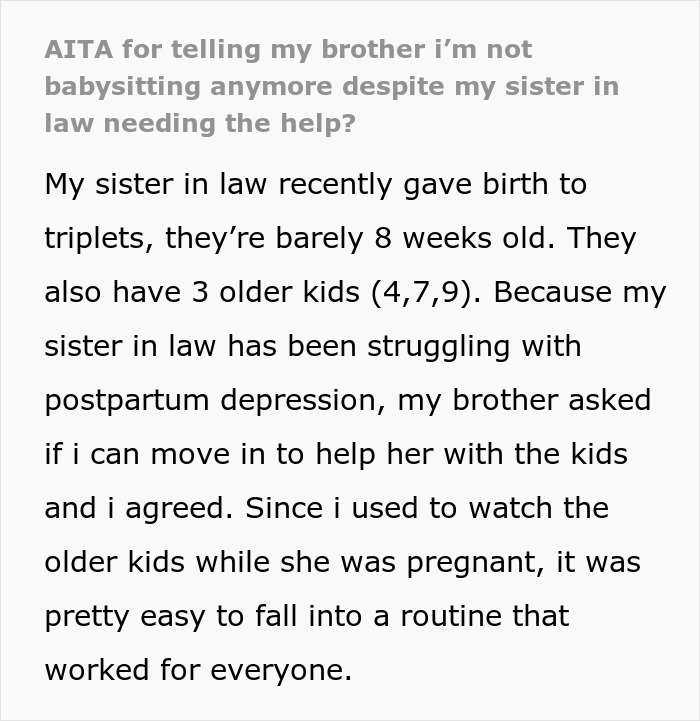 Postpartum lady feeling overwhelmed while helping with triplets, leading to tension with sister-in-law and quitting the support role Postpartum lady feeling overwhelmed while helping with triplets, leading to tension with sister-in-law and quitting the support role