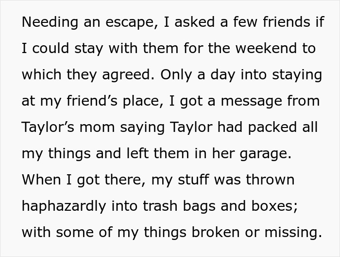 Text excerpt describing a betrayal by an ex-best friend who packed and discarded personal belongings after a weekend stay. Text excerpt describing a betrayal by an ex-best friend who packed and discarded personal belongings after a weekend stay.